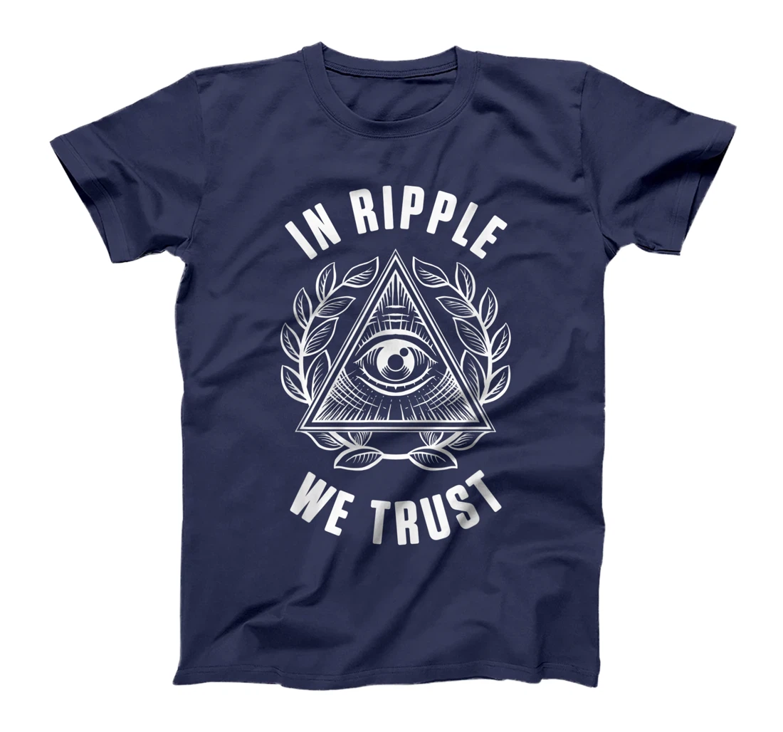In Ripple We Trust XRP Crypto Coin Money Cryptocurrency Gift T-Shirt
