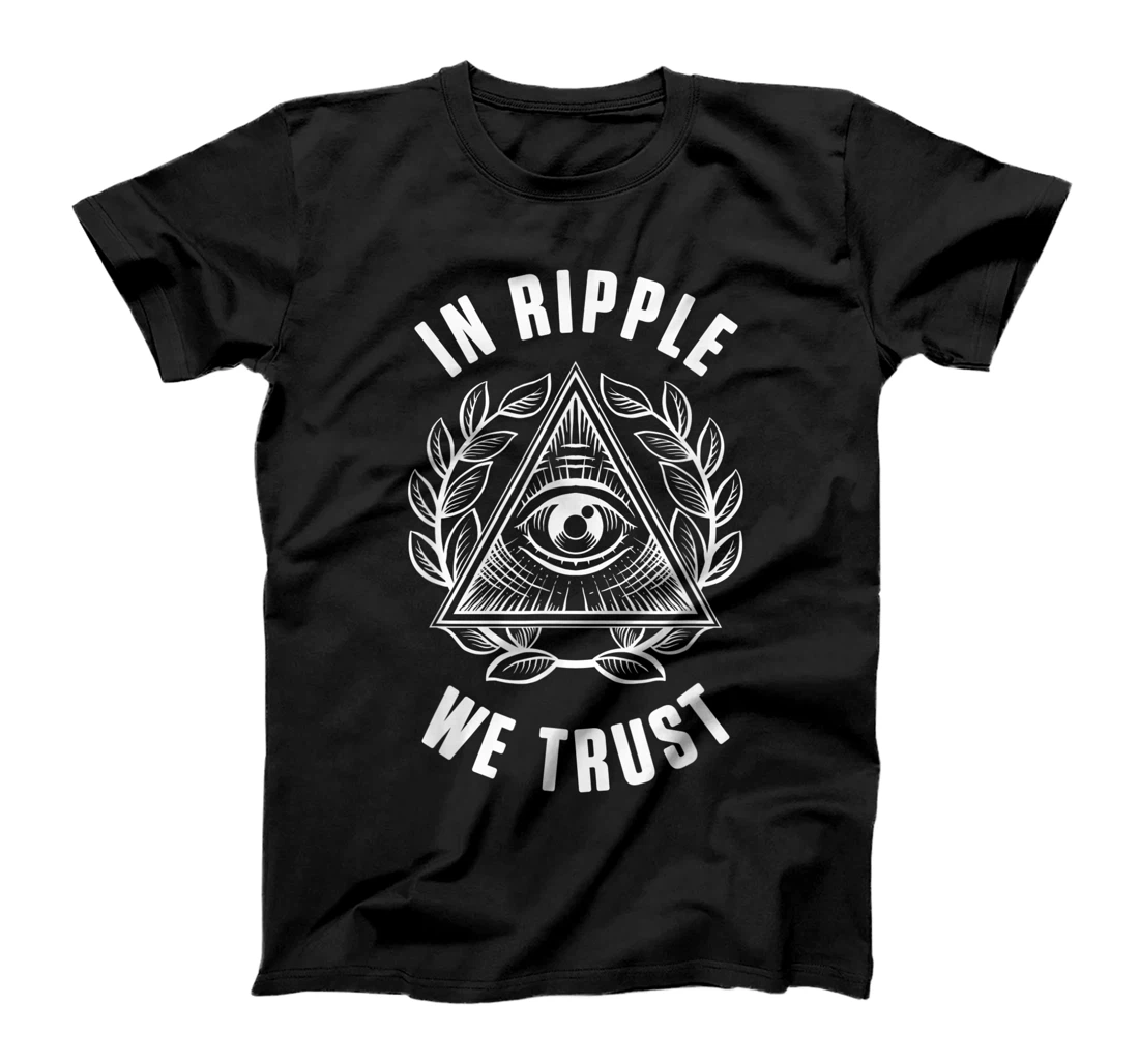 In Ripple We Trust XRP Crypto Coin Money Cryptocurrency Gift T-Shirt