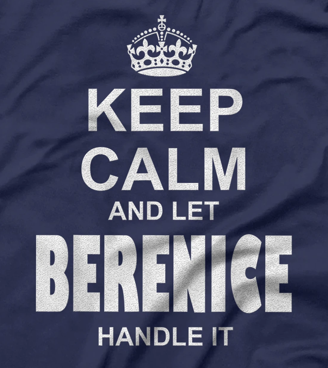 Best gift for BERENICE- BERENICE named T-Shirt