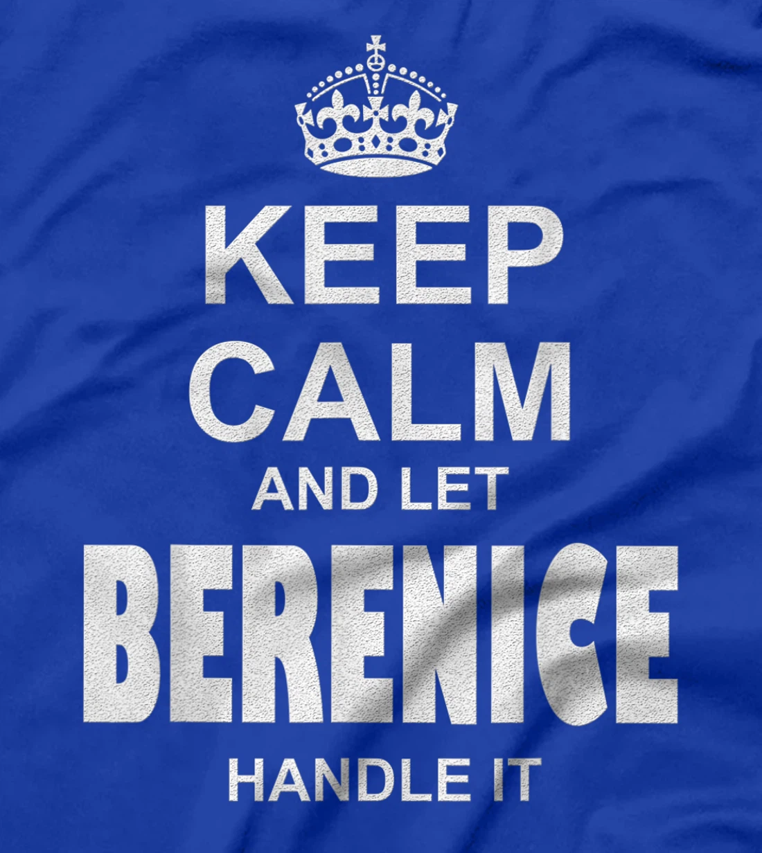 Best gift for BERENICE- BERENICE named T-Shirt
