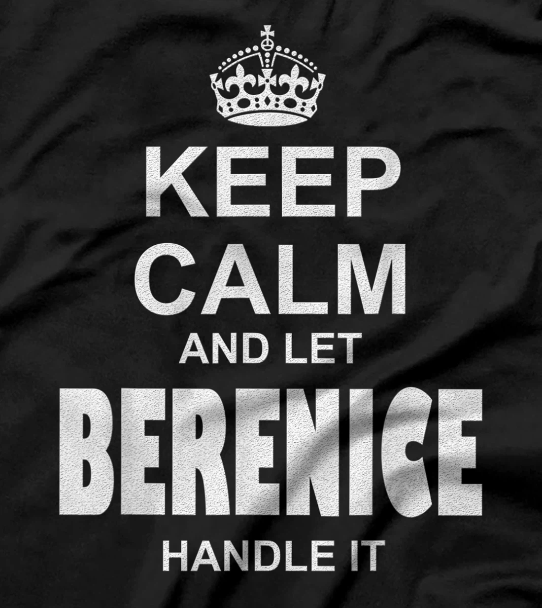 Best gift for BERENICE- BERENICE named T-Shirt