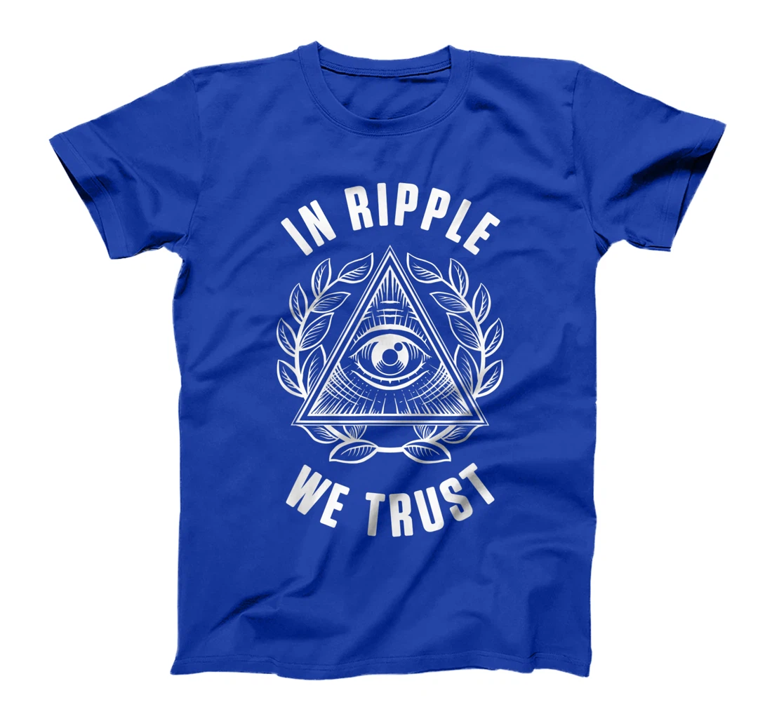 In Ripple We Trust XRP Crypto Coin Money Cryptocurrency Gift T-Shirt