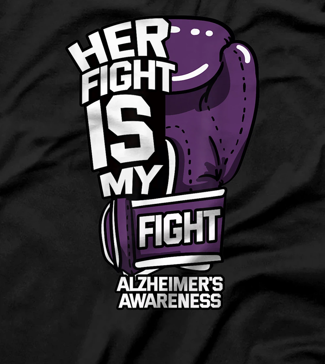 Her Fight Is My Fight Alzheimer's Disease Purple Mood Swings T-Shirt