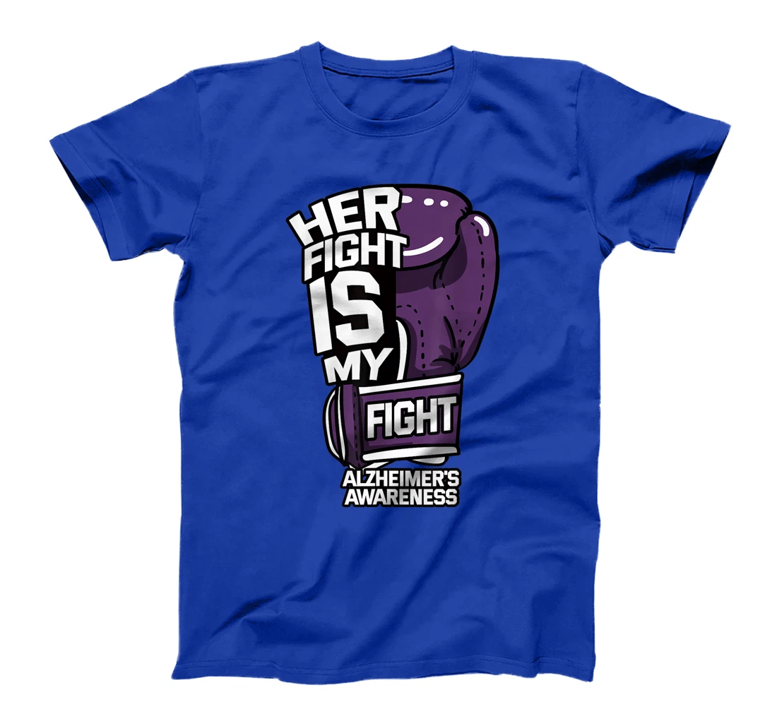 Her Fight Is My Fight Alzheimer's Disease Purple Mood Swings T-Shirt