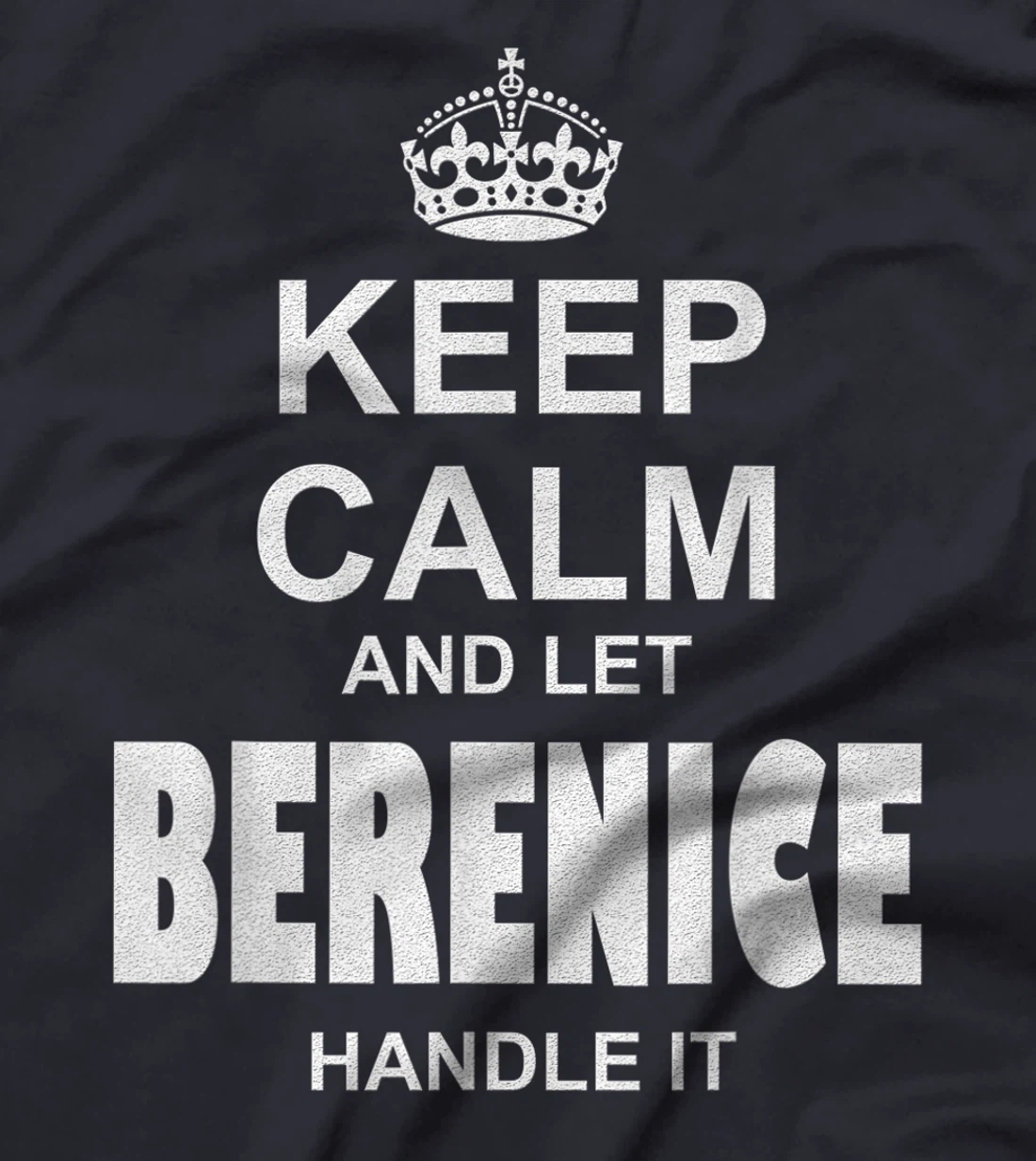 Best gift for BERENICE- BERENICE named T-Shirt