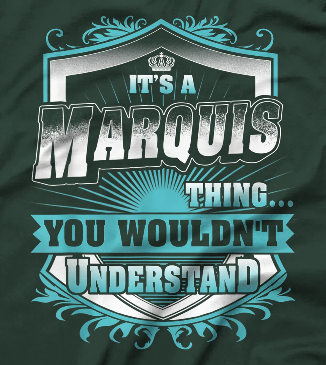 Best gift for MARQUIS - MARQUIS named T-Shirt