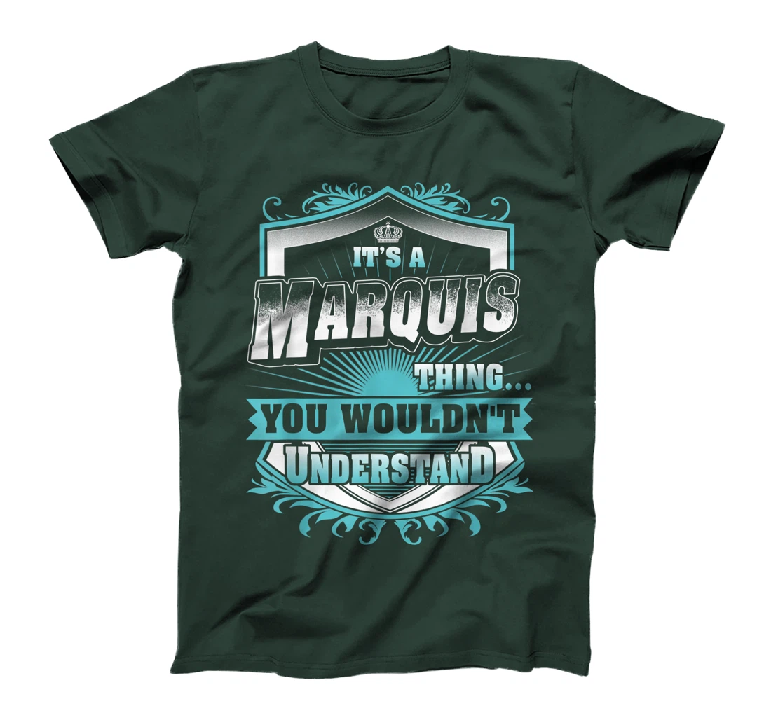 Best gift for MARQUIS - MARQUIS named T-Shirt