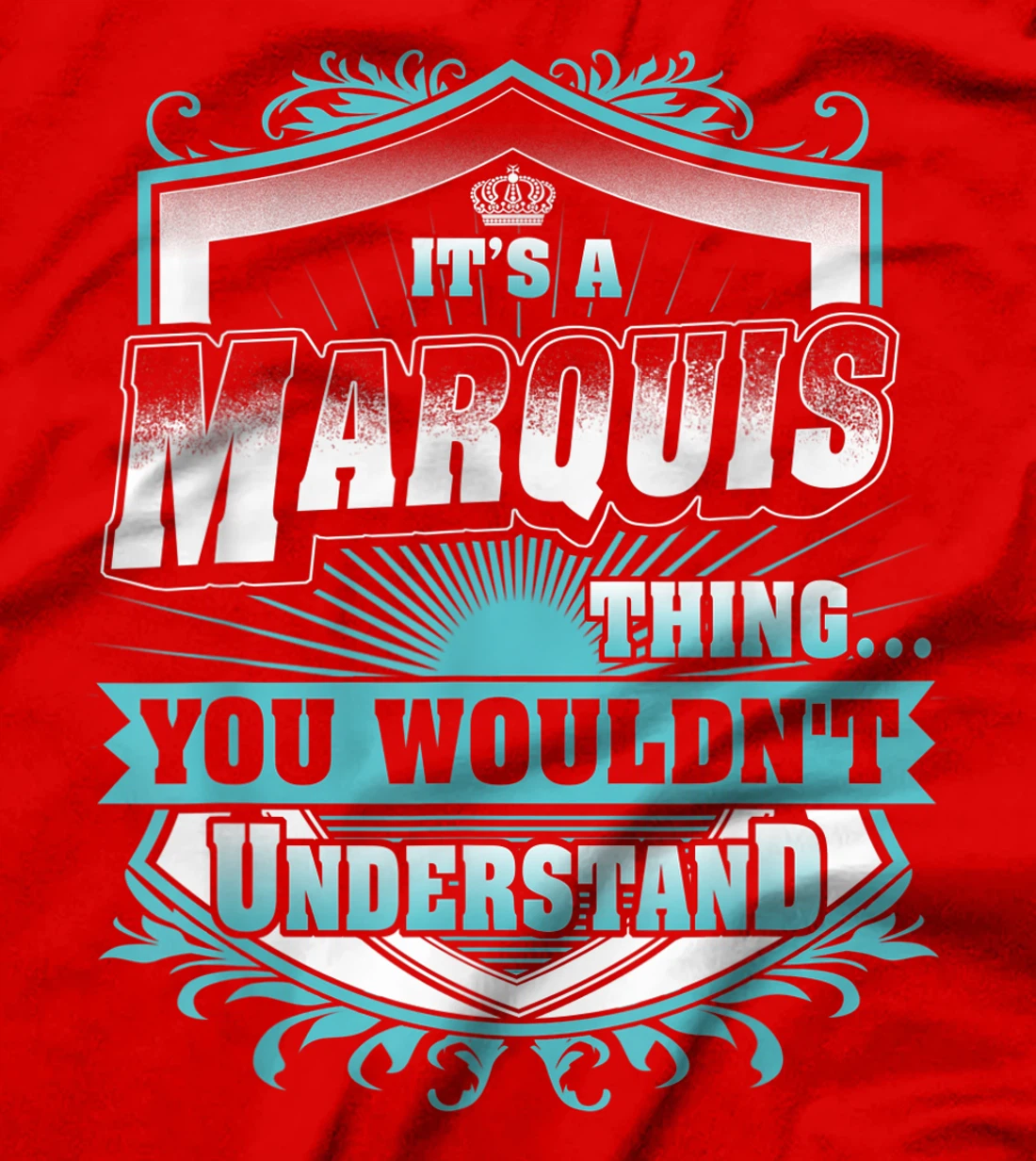 Best gift for MARQUIS - MARQUIS named T-Shirt