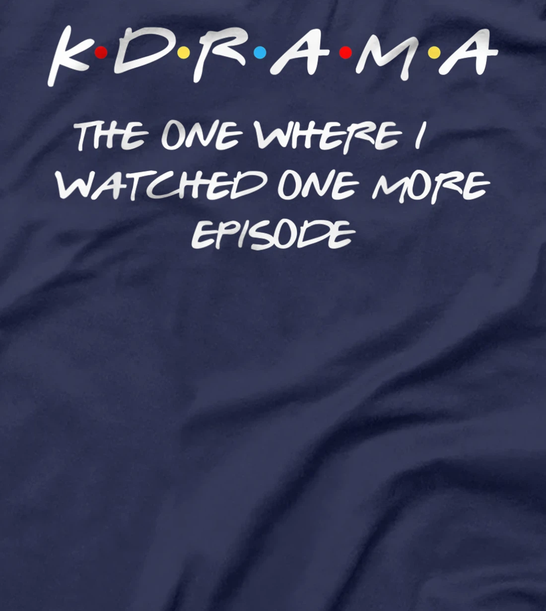 Kdrama Kpop Army Fan Bias Korean Drama Teen Gift T-Shirt