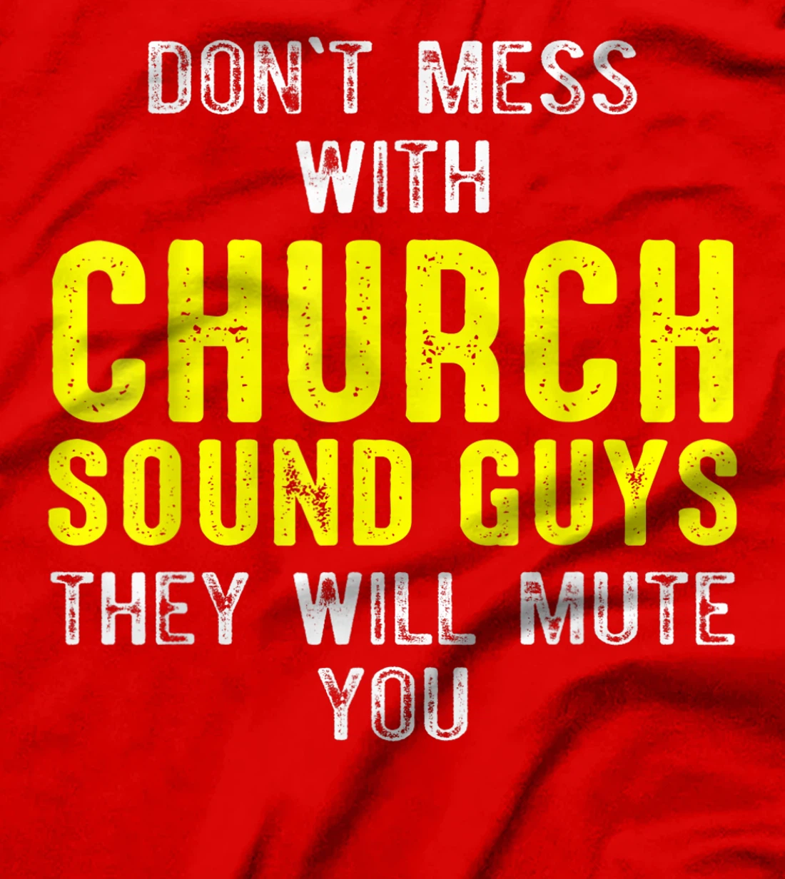 Church Sound Guy Mute Audio Tech Engineer T-Shirt