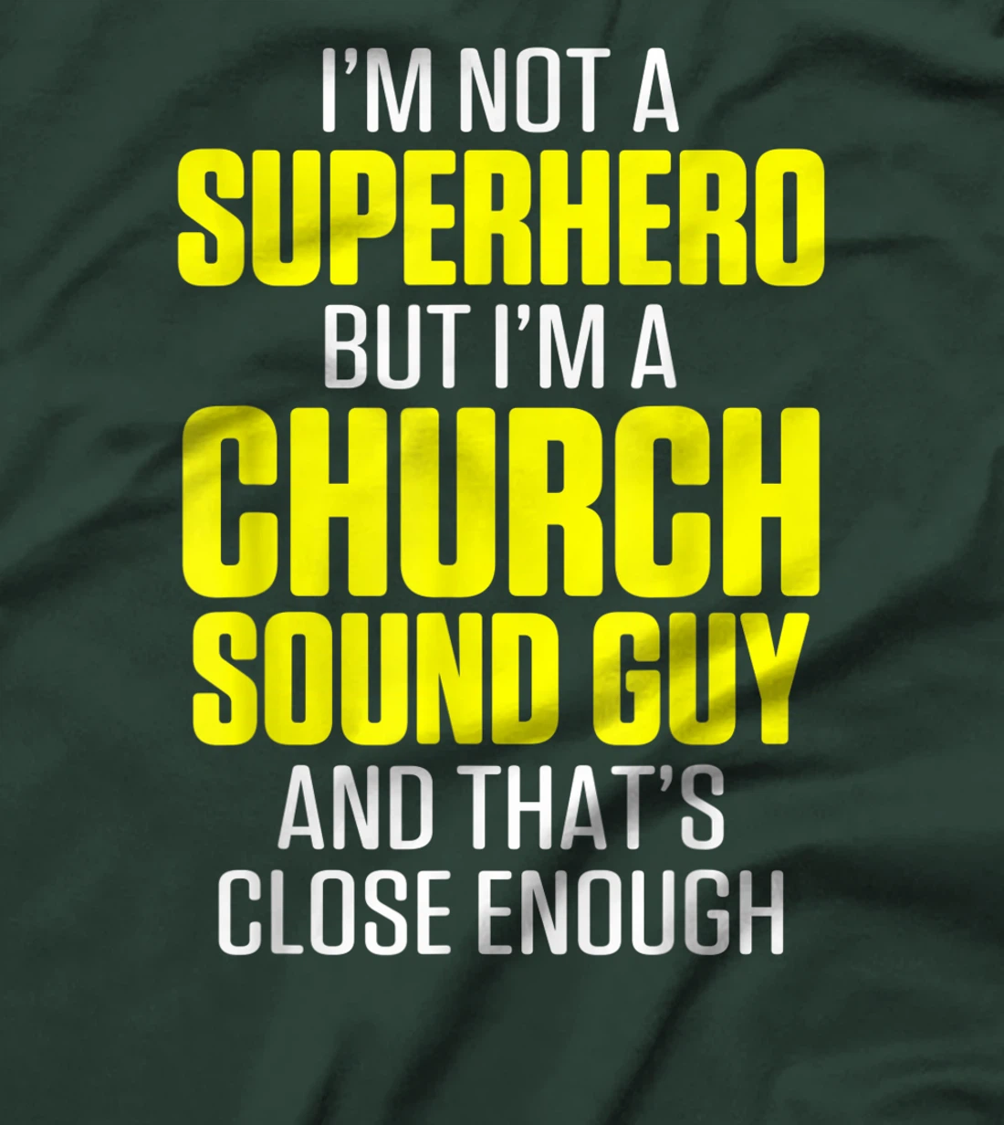 Church Sound Guy Hero Audio Tech Engineer T-Shirt