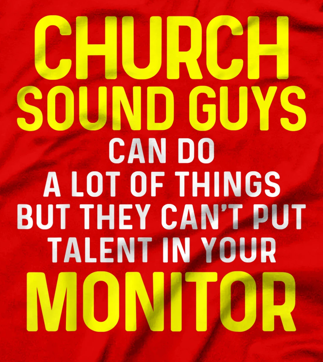 Church Sound Guy Talent Audio Tech Engineer T-Shirt