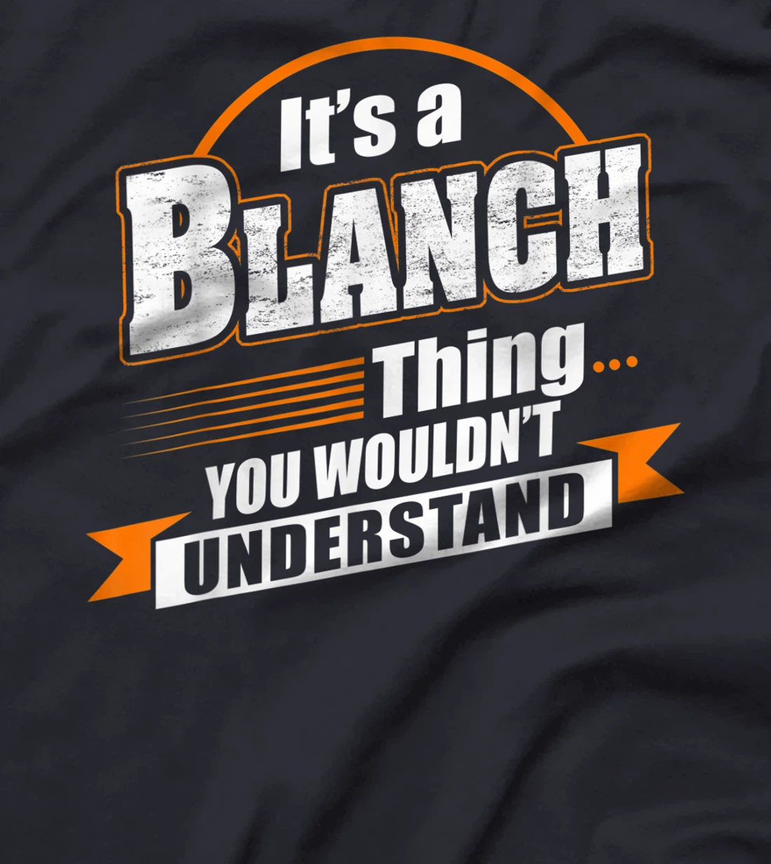 Best Gift For BLANCH- BLANCH Named T-Shirt