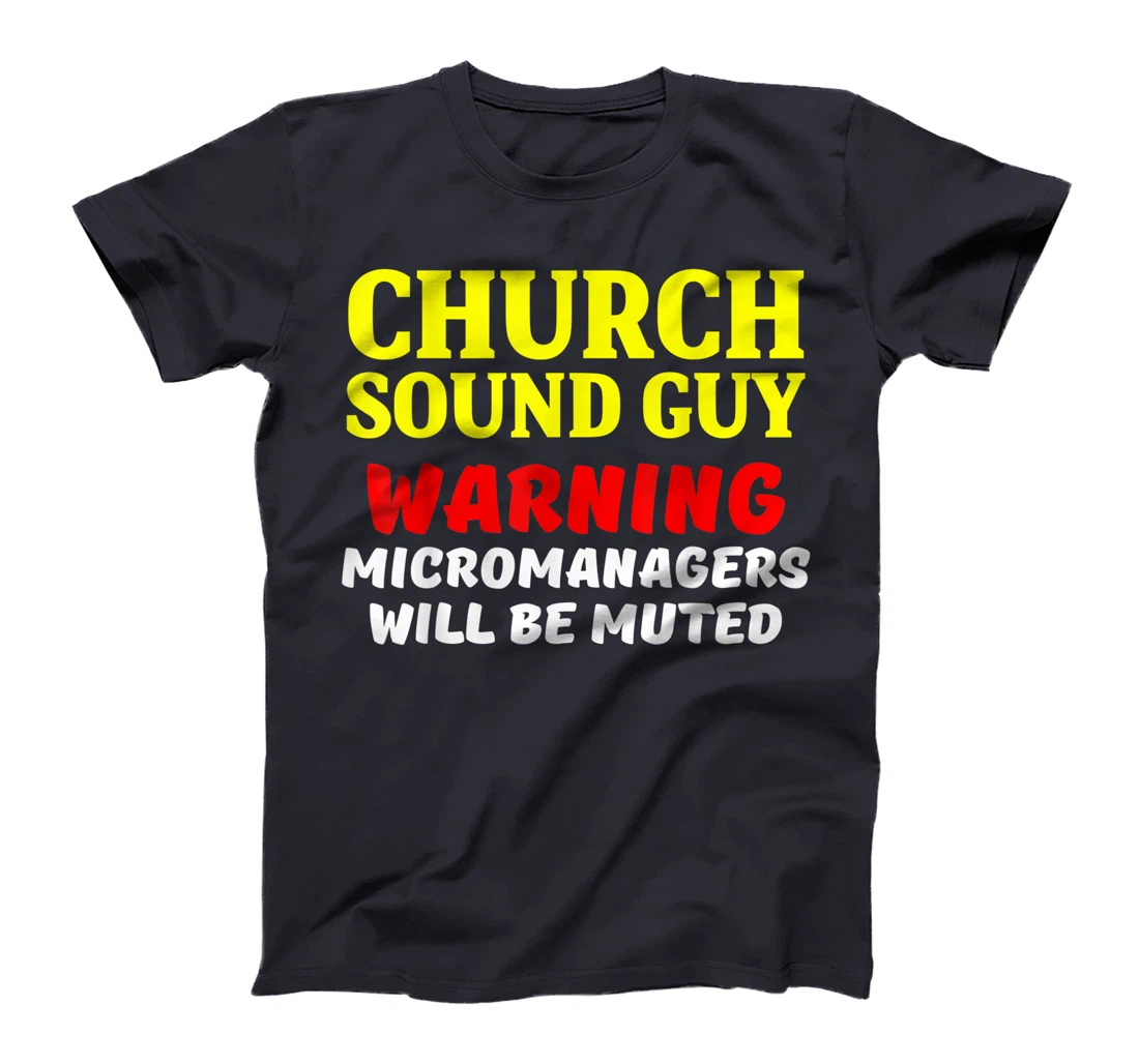 Church Sound Guy Muted Audio Tech Engineer T-Shirt
