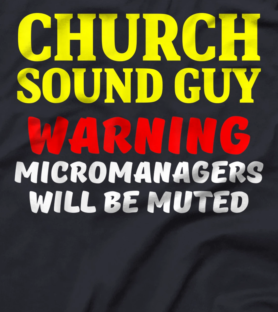 Church Sound Guy Muted Audio Tech Engineer T-Shirt