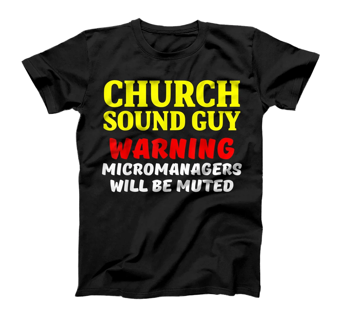 Church Sound Guy Muted Audio Tech Engineer T-Shirt