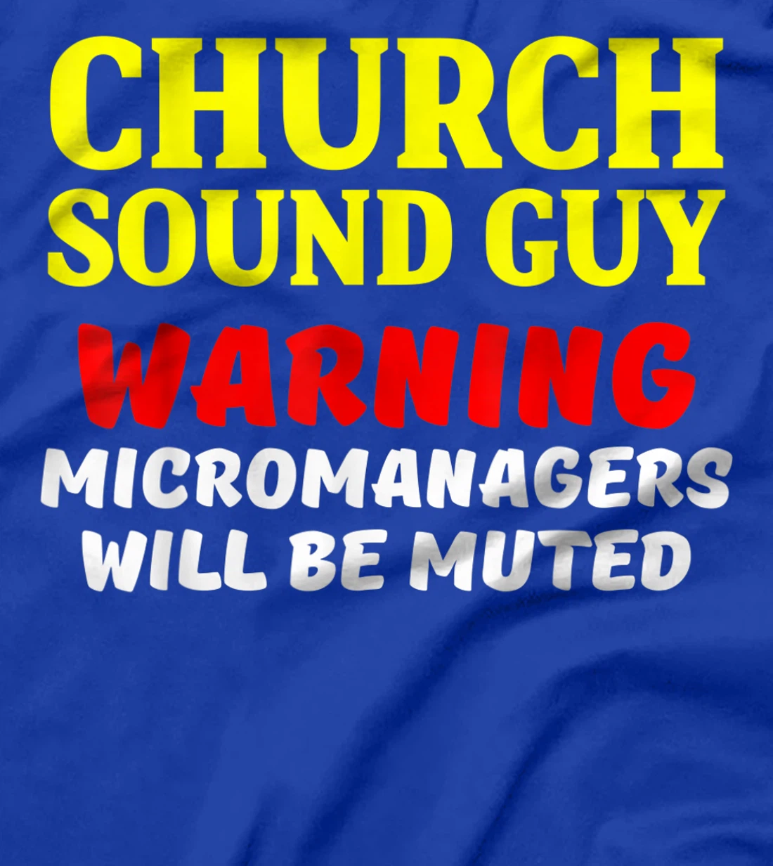 Church Sound Guy Muted Audio Tech Engineer T-Shirt