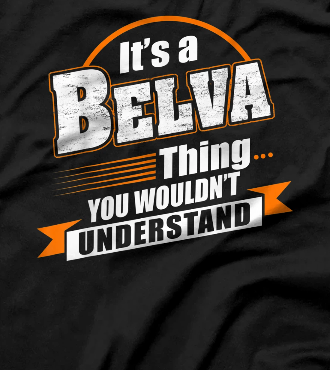 Best Gift For BELVA - BELVA Named T-Shirt