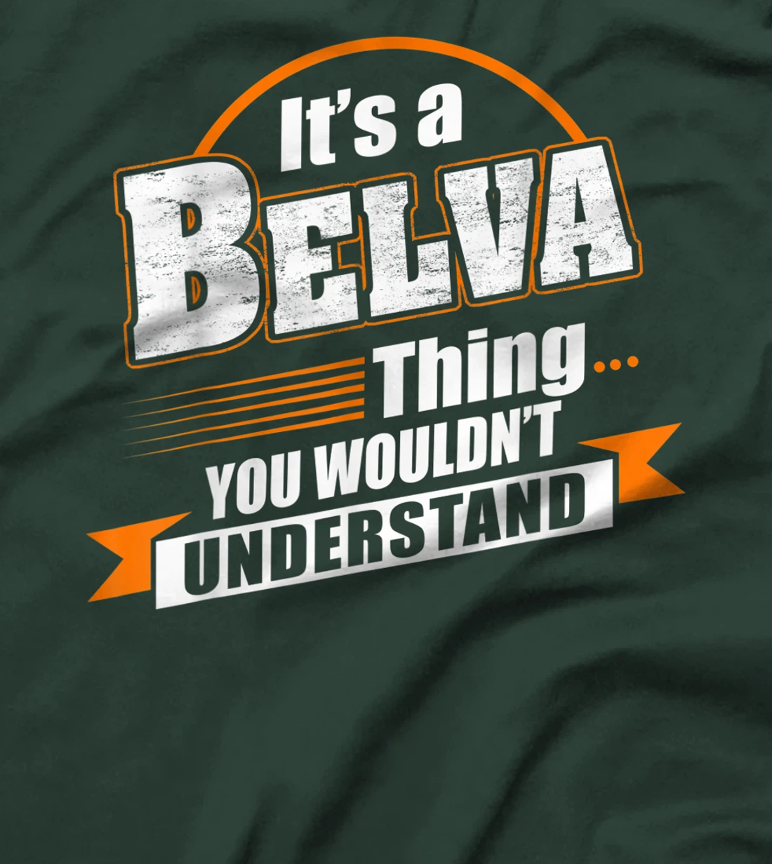 Best Gift For BELVA - BELVA Named T-Shirt