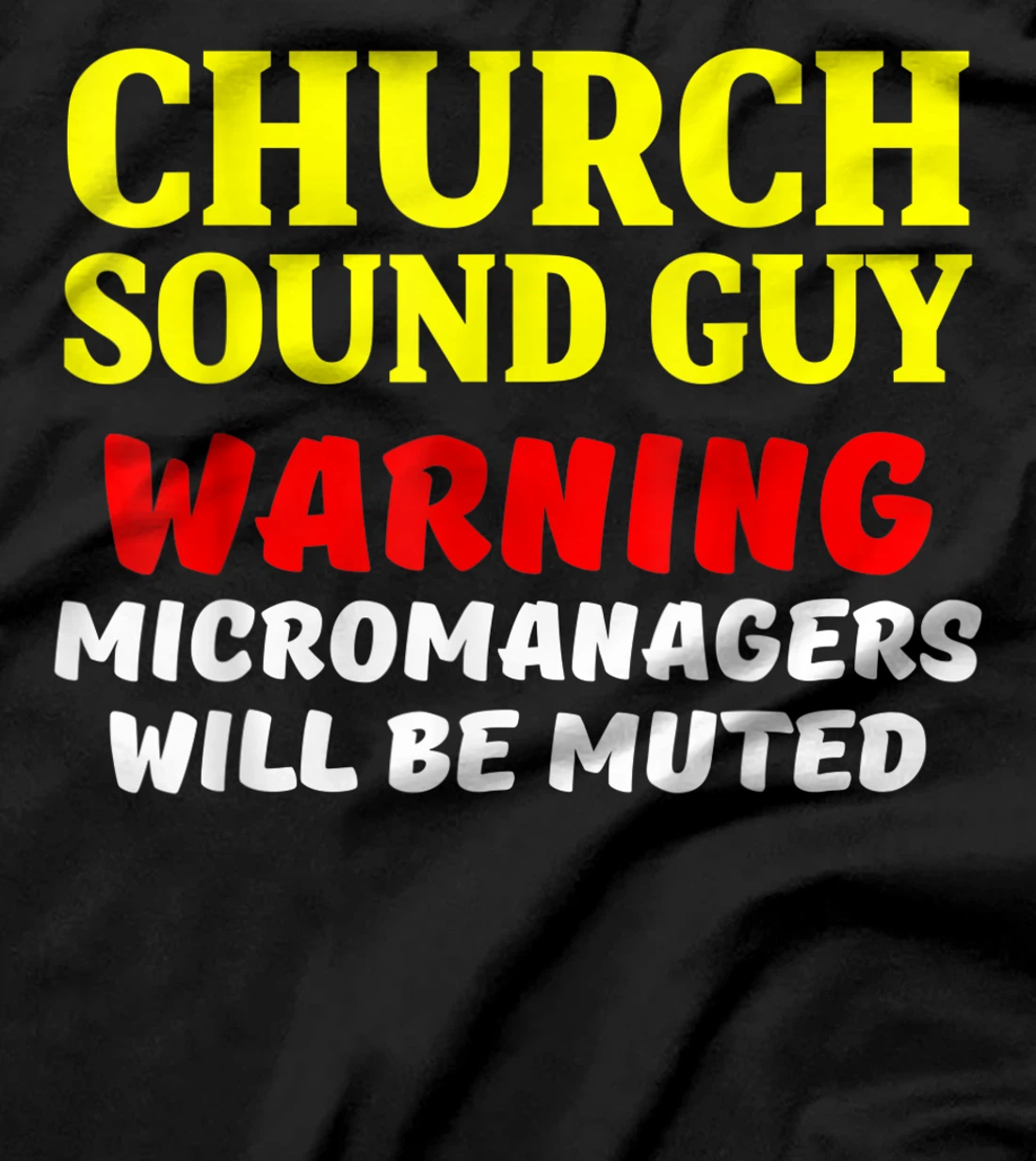 Church Sound Guy Muted Audio Tech Engineer T-Shirt