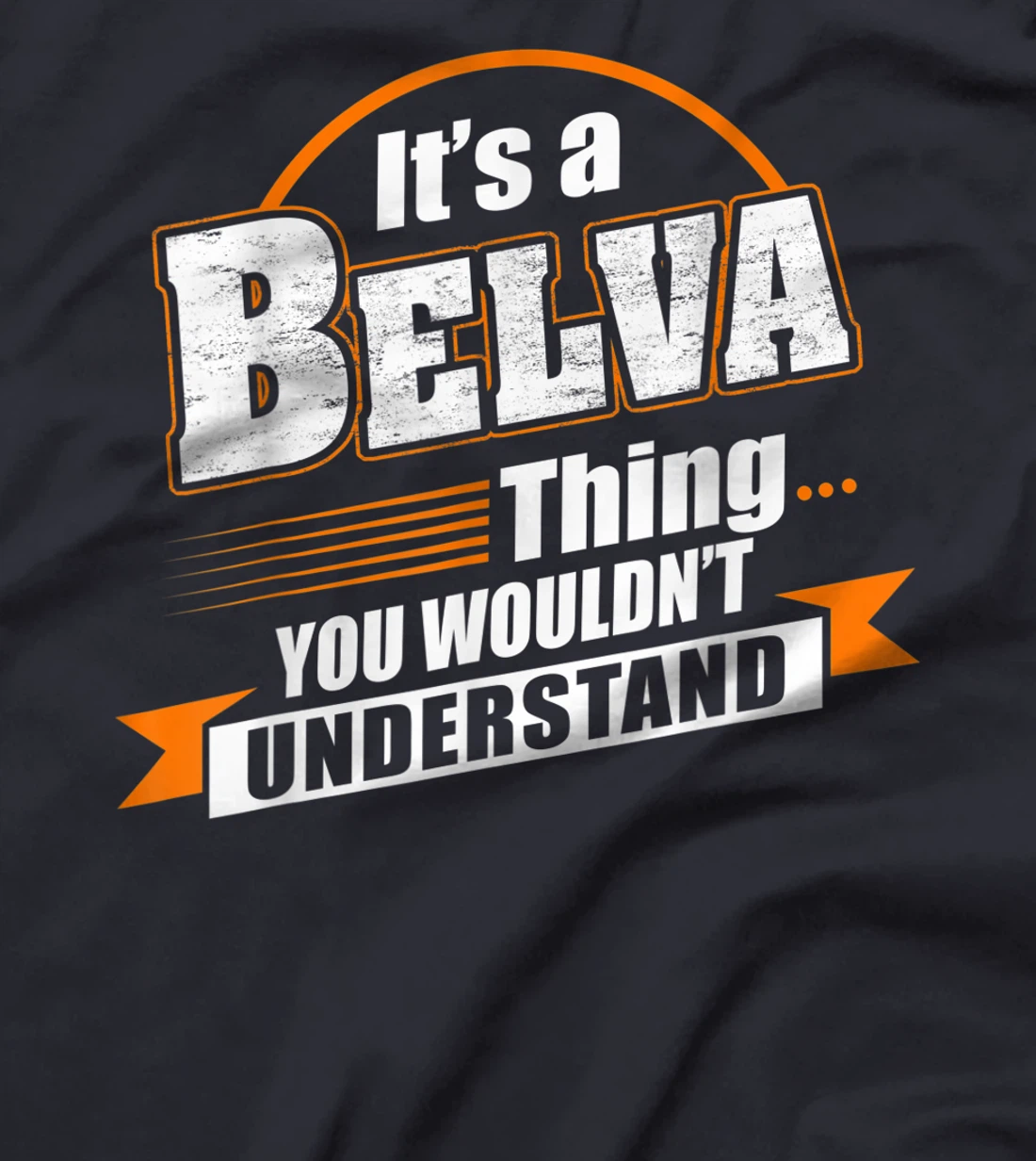 Best Gift For BELVA - BELVA Named T-Shirt