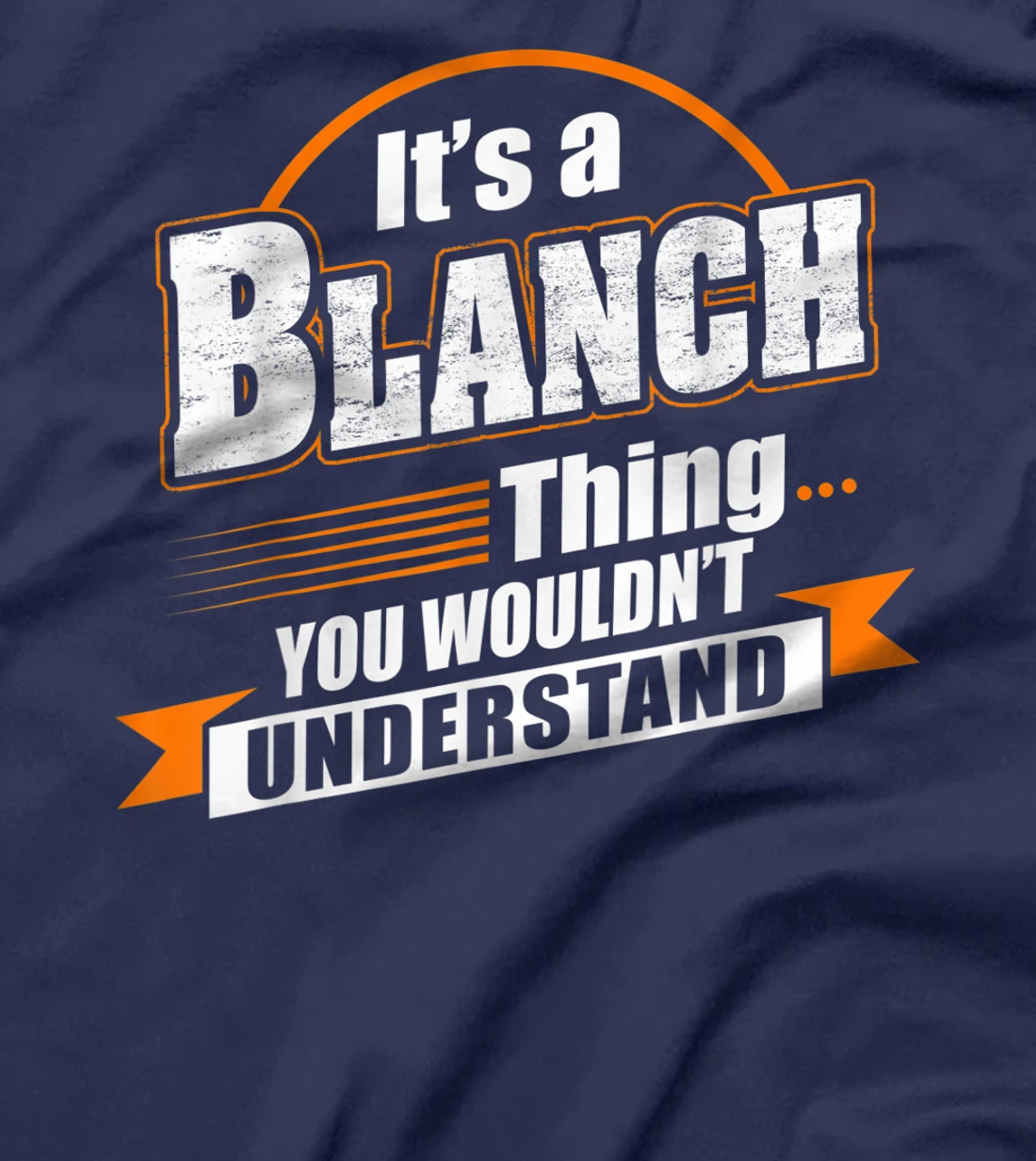 Best Gift For BLANCH- BLANCH Named T-Shirt