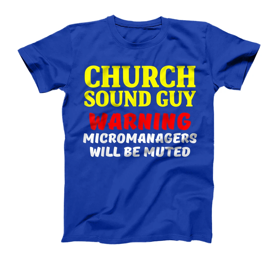 Church Sound Guy Muted Audio Tech Engineer T-Shirt