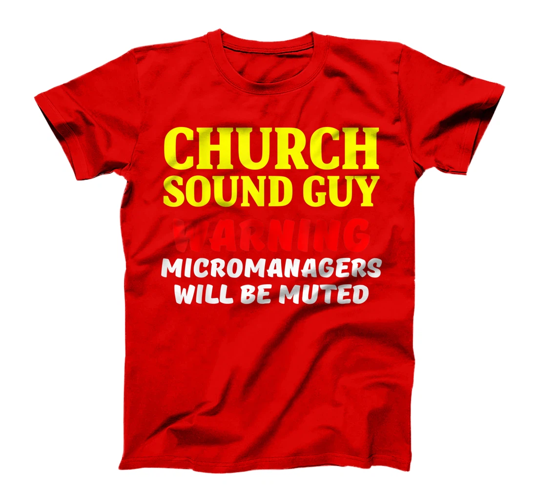 Church Sound Guy Muted Audio Tech Engineer T-Shirt