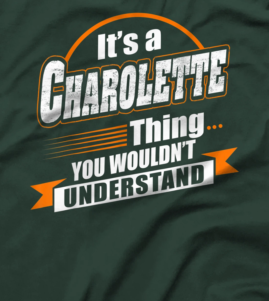 Best Gift For CHAROLETTE- CHAROLETTE Named T-Shirt