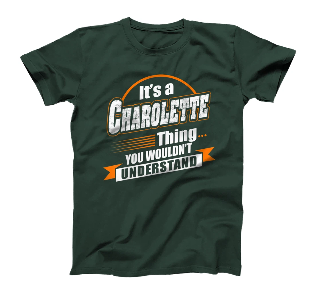 Best Gift For CHAROLETTE- CHAROLETTE Named T-Shirt