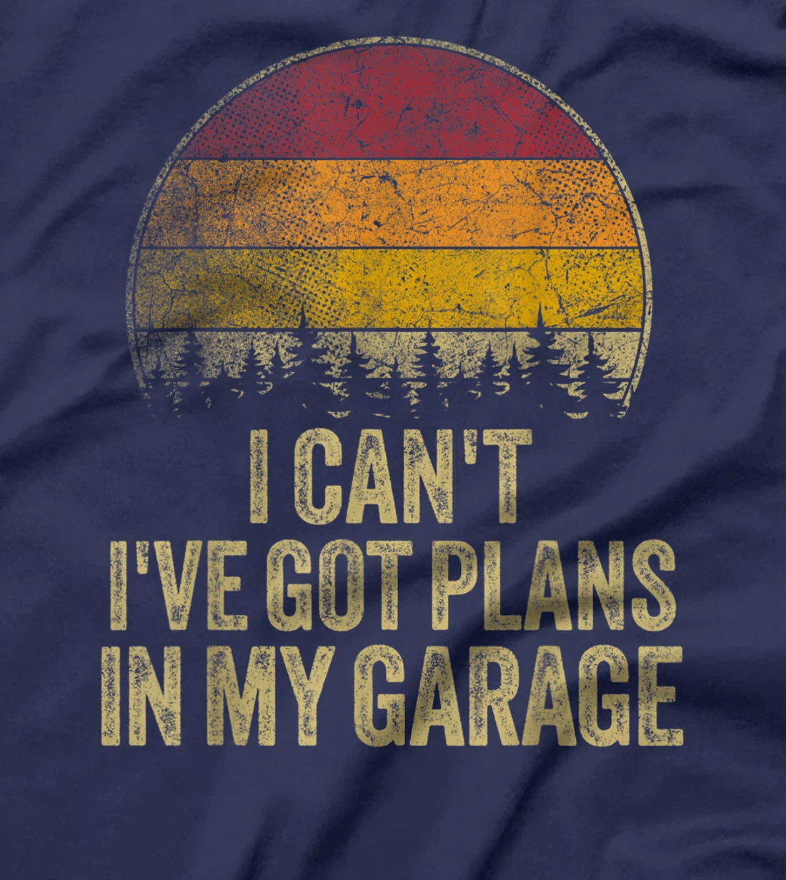 I Can't I've Got Plans In My Garage Mechanic Auto Retro Car T-Shirt
