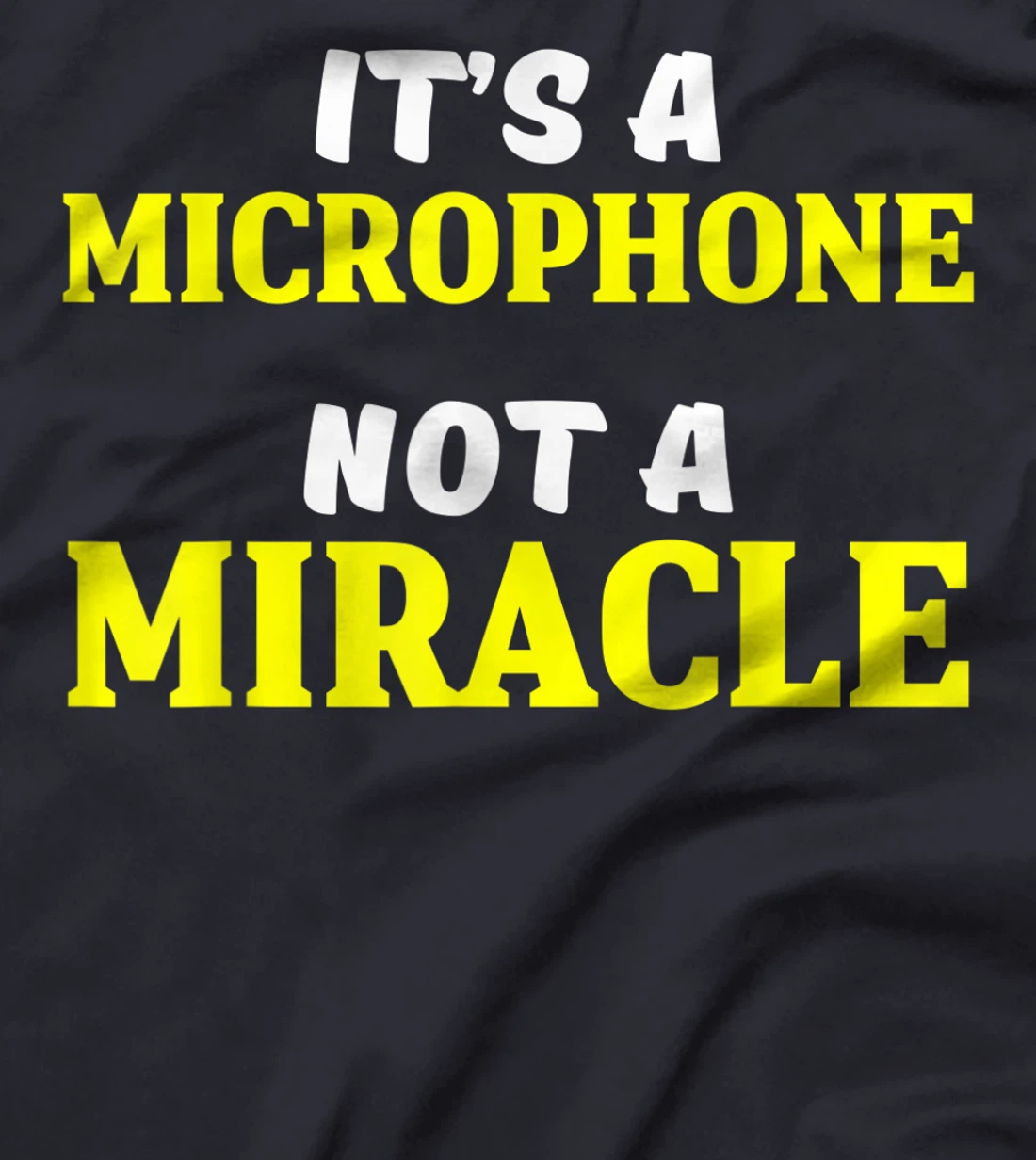 Church Sound Guy Miracle Audio Tech Engineer T-Shirt