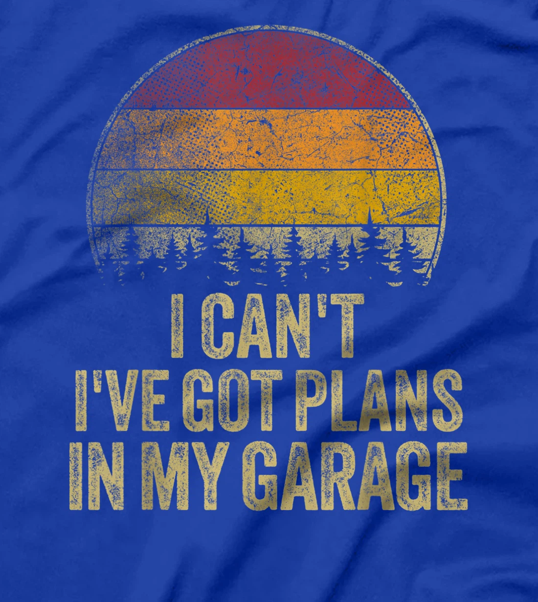 I Can't I've Got Plans In My Garage Mechanic Auto Retro Car T-Shirt