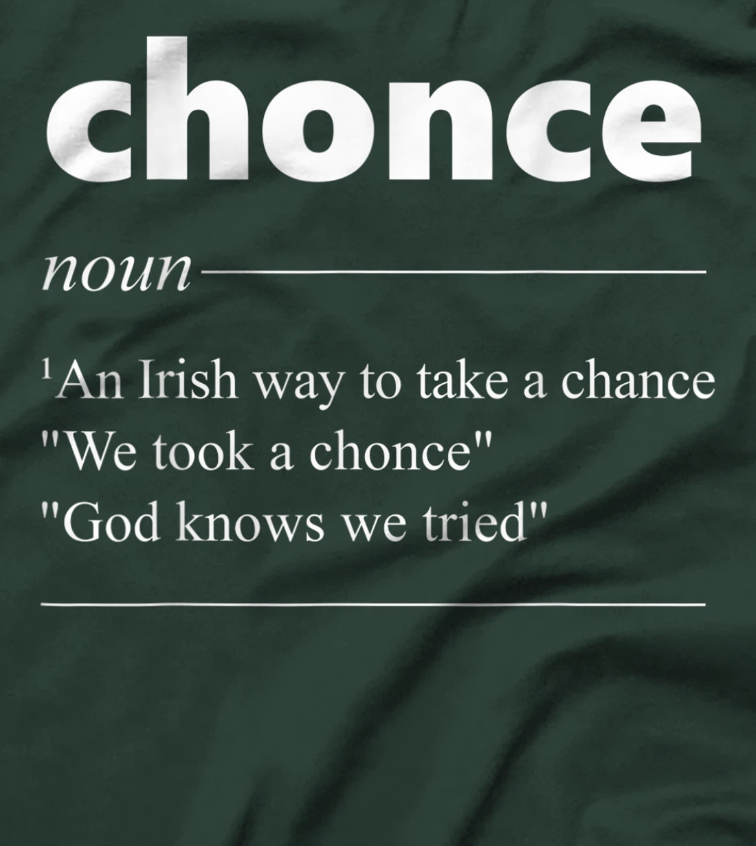Chonce Definition We Took A Chonce Risk Lover Gift T-Shirt
