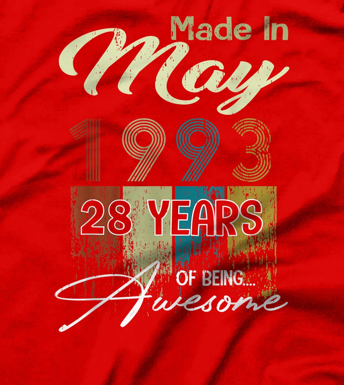 Distressed May 1993 Decorations 28th Birthday 28 Years Old T-Shirt