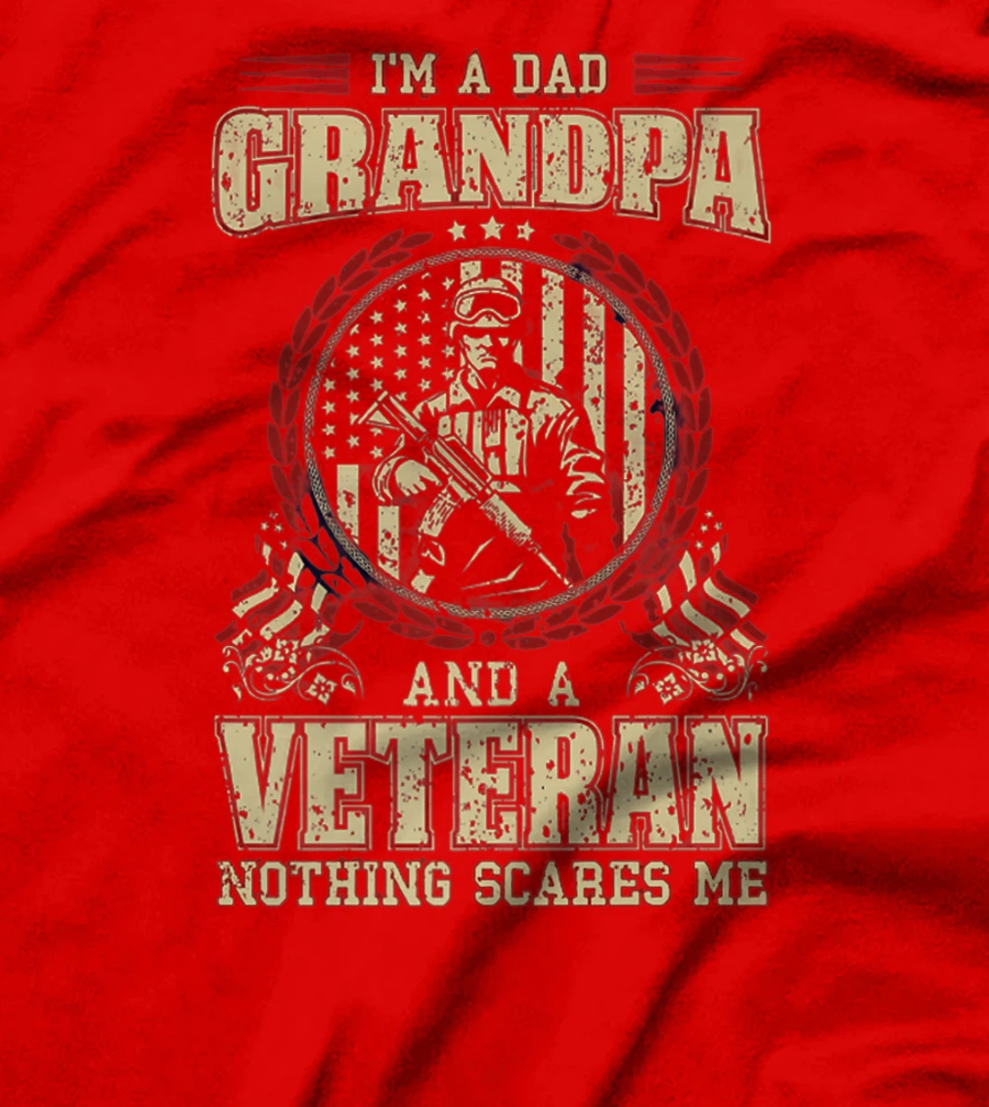 Mens I'm a Dad, Grandpa and a Veteran: Nothing Scares Me Premium T-Shirt