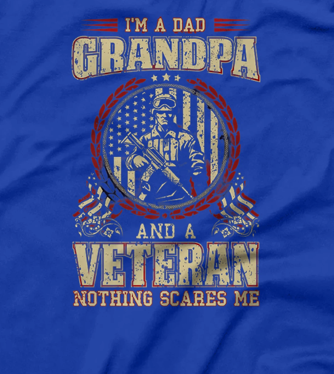 Mens I'm a Dad, Grandpa and a Veteran: Nothing Scares Me Premium T-Shirt