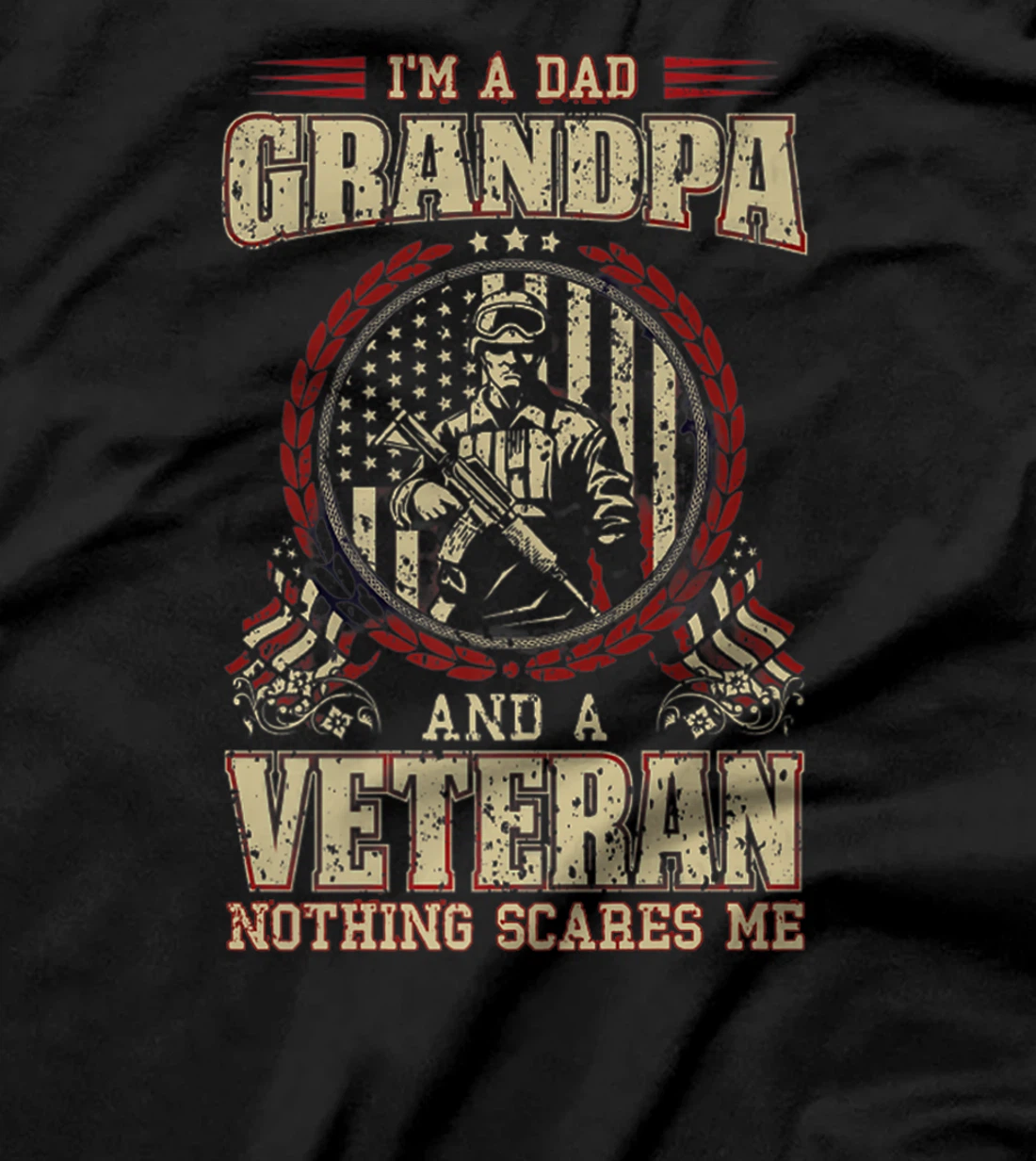 Mens I'm a Dad, Grandpa and a Veteran: Nothing Scares Me Premium T-Shirt