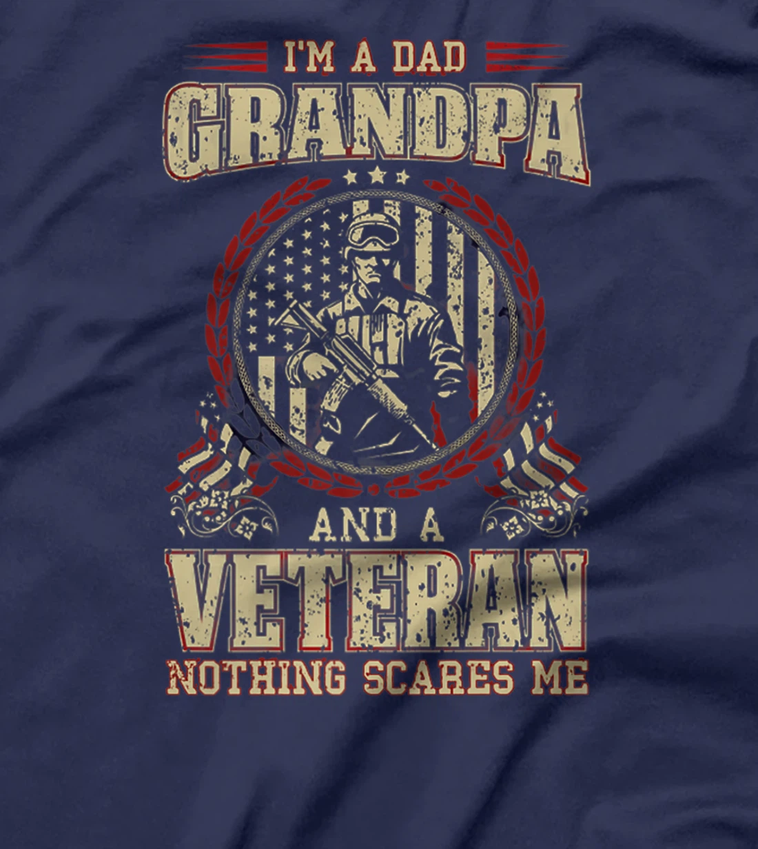 Mens I'm a Dad, Grandpa and a Veteran: Nothing Scares Me Premium T-Shirt