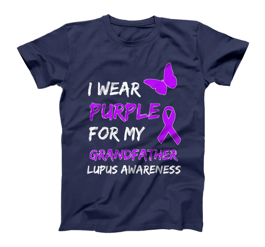 Lupus Awareness I Wear Purple For My Grandfather T-Shirt