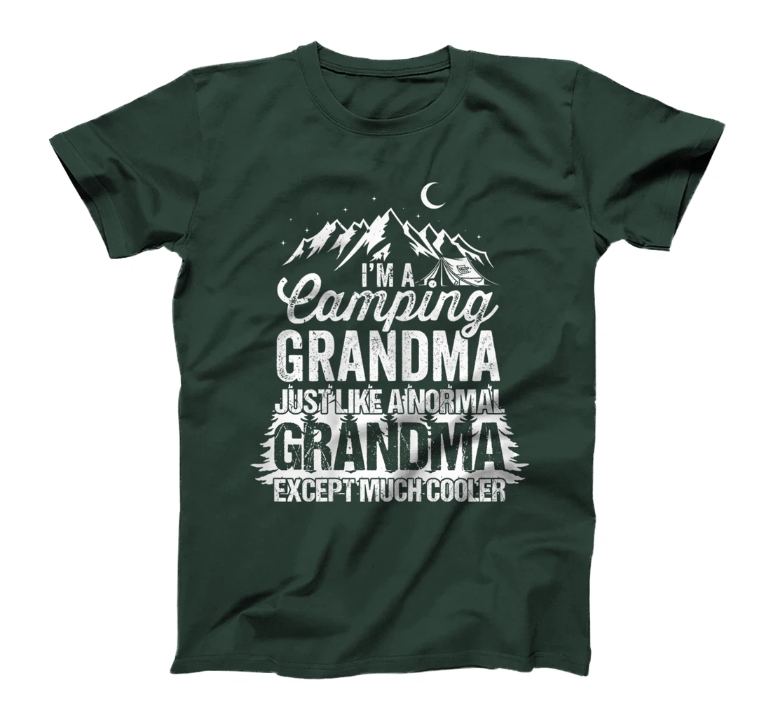 Womens I'm A Camping Grandma Just Like A Normal Grandma T-Shirt