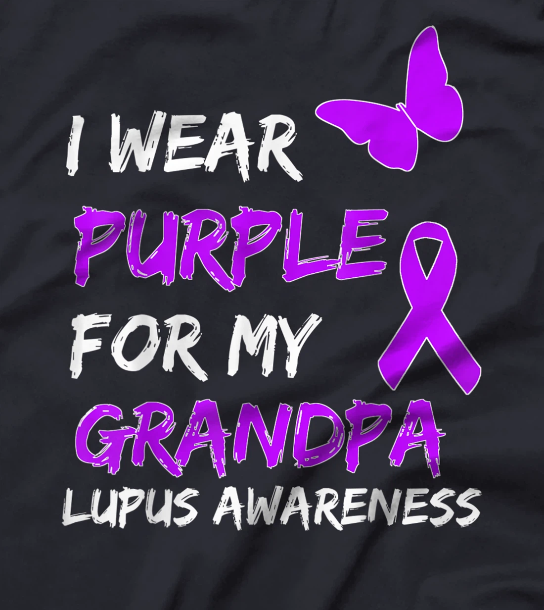 Lupus Awareness I Wear Purple For My Grandpa T-Shirt