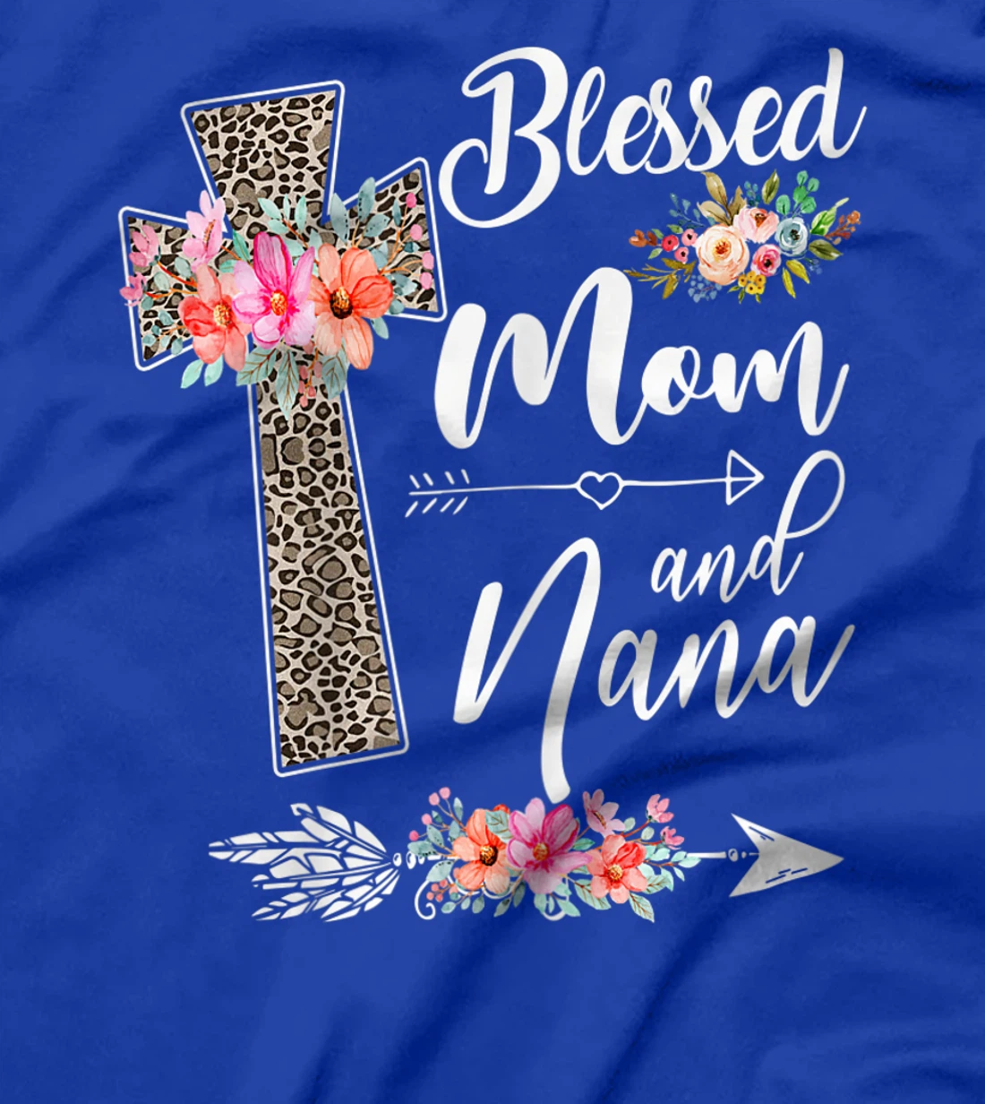 Womens Blessed To Be Called Mom And Nana T-Shirt Funny Nana T-Shirt