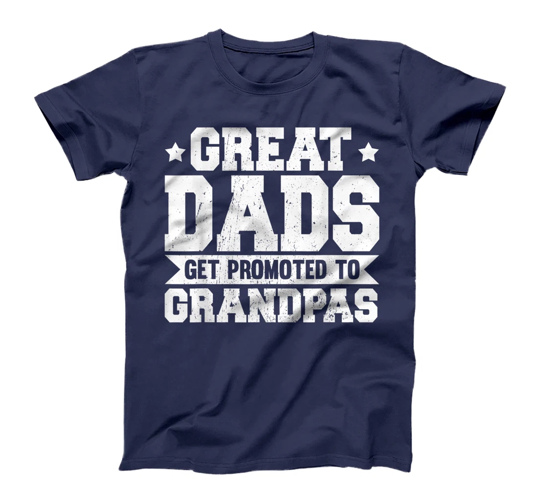 Mens Great Dads Get Promoted To Grandpa Fathers Day T-Shirt