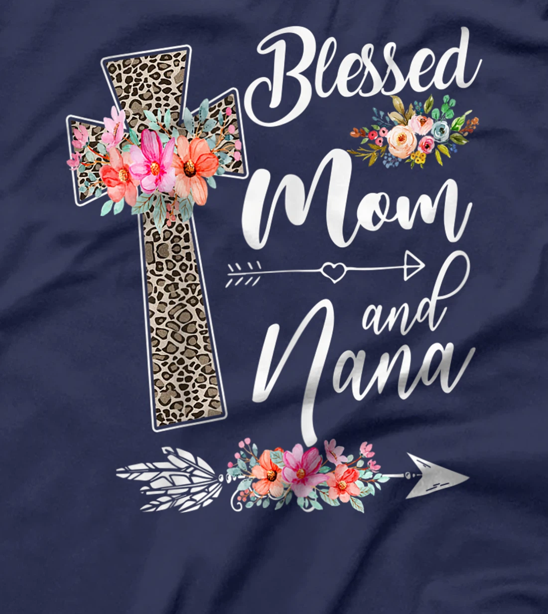 Womens Blessed To Be Called Mom And Nana T-Shirt Funny Nana T-Shirt