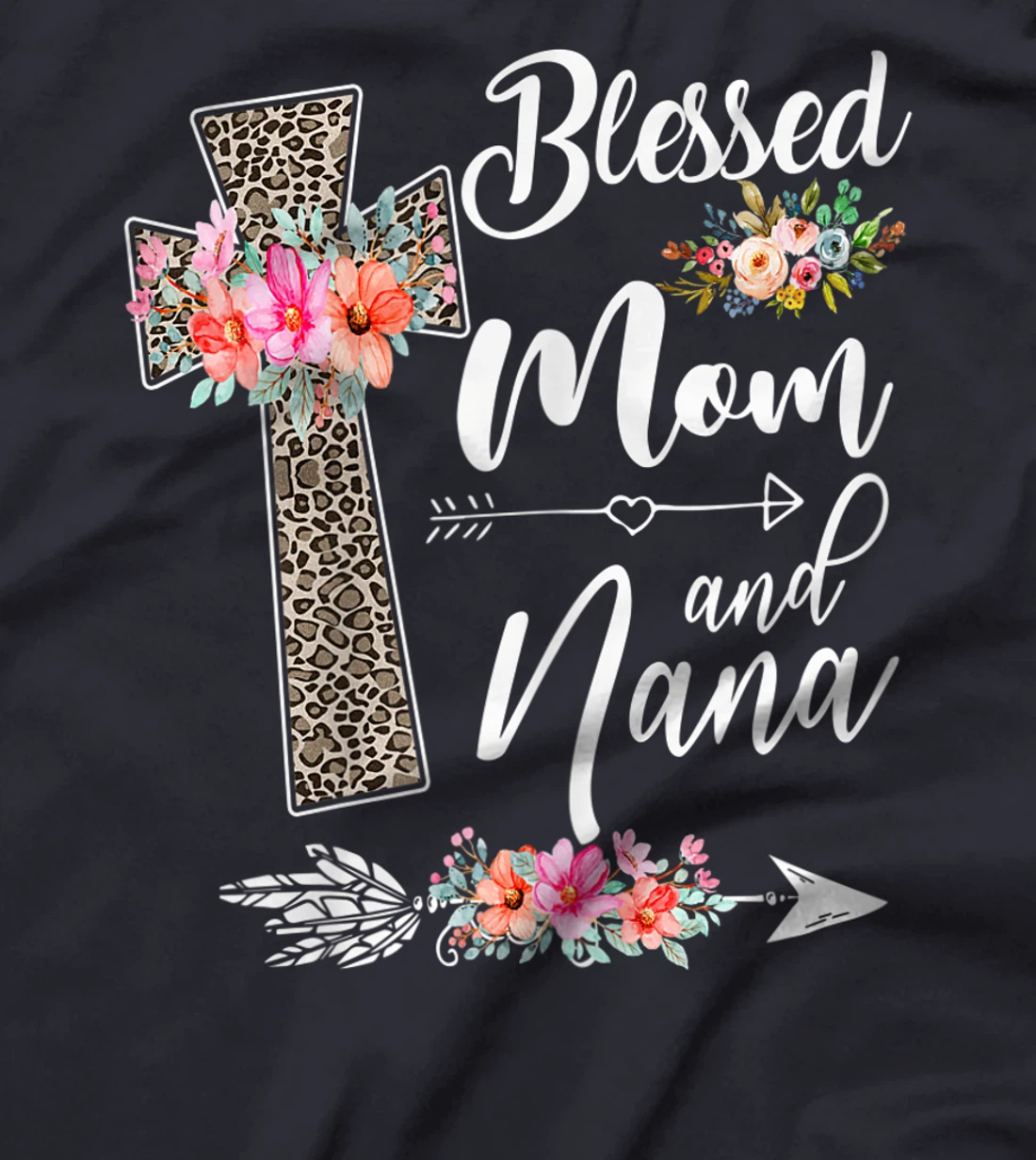 Womens Blessed To Be Called Mom And Nana T-Shirt Funny Nana T-Shirt