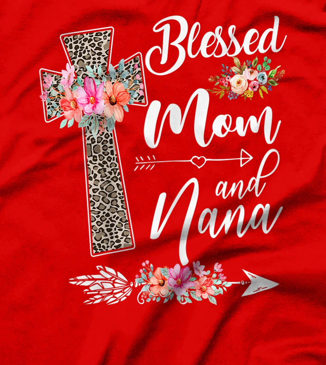 Womens Blessed To Be Called Mom And Nana T-Shirt Funny Nana T-Shirt