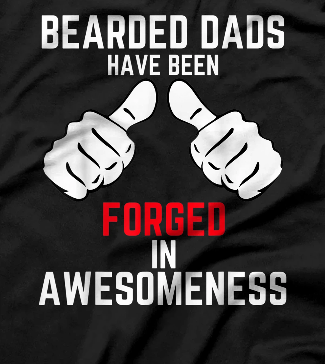Mens Bearded And Awesome Dad Bearded Best Coolest Hero Dad Shirt T-Shirt