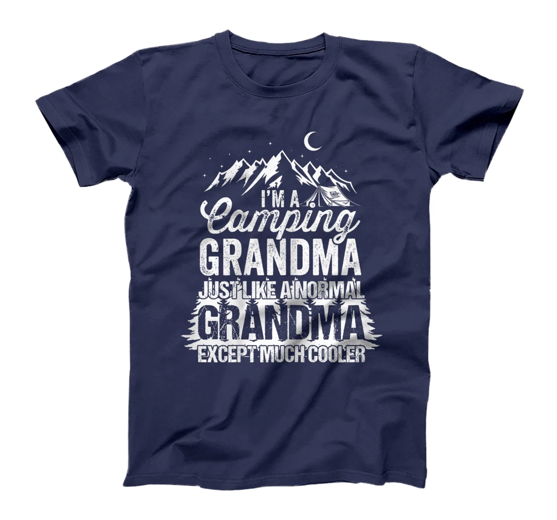Womens I'm A Camping Grandma Just Like A Normal Grandma T-Shirt
