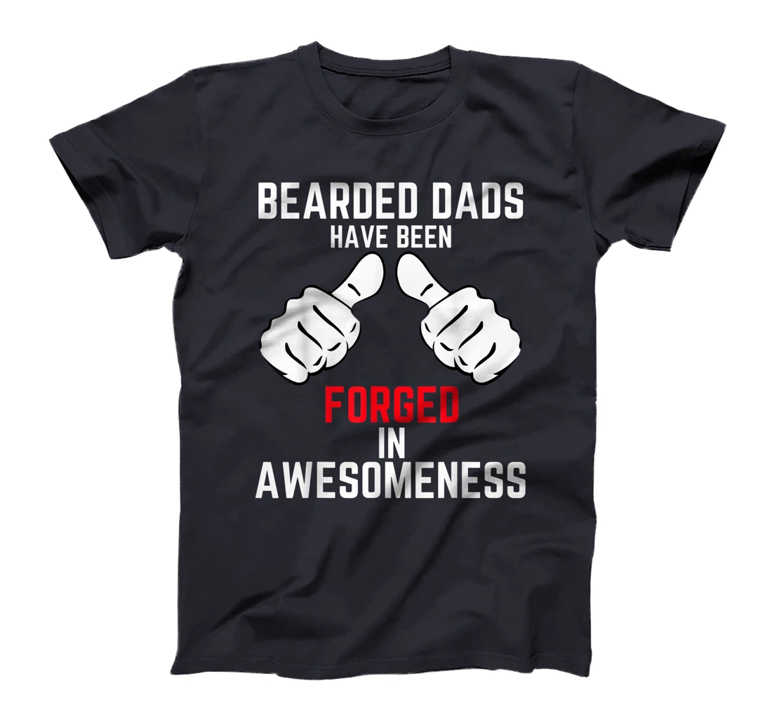 Mens Bearded And Awesome Dad Bearded Best Coolest Hero Dad Shirt T-Shirt